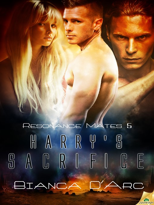 Title details for Harry's Sacrifice by Bianca D'Arc - Available